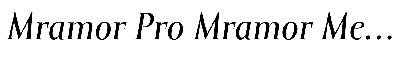 Mramor Pro Mramor Medium Pro Italic